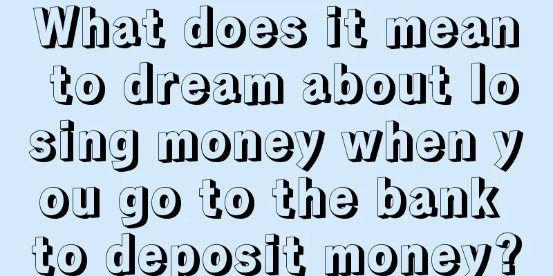 What does it mean to dream about losing money when you go to the bank to deposit money?