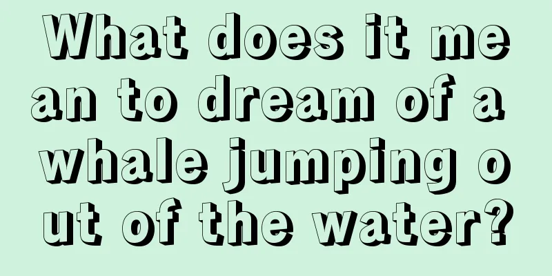 What does it mean to dream of a whale jumping out of the water?