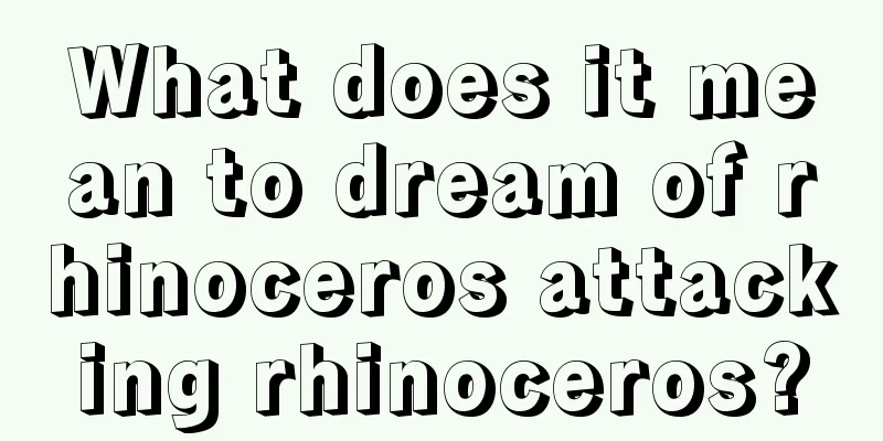 What does it mean to dream of rhinoceros attacking rhinoceros?