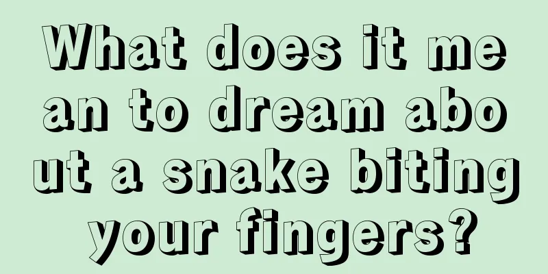 What does it mean to dream about a snake biting your fingers?