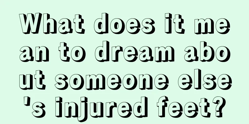 What does it mean to dream about someone else's injured feet?