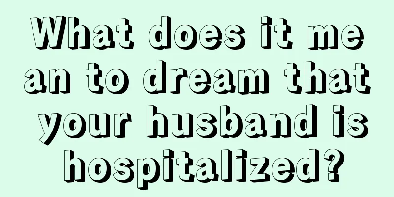 What does it mean to dream that your husband is hospitalized?