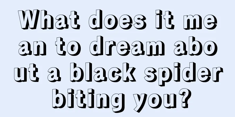 What does it mean to dream about a black spider biting you?