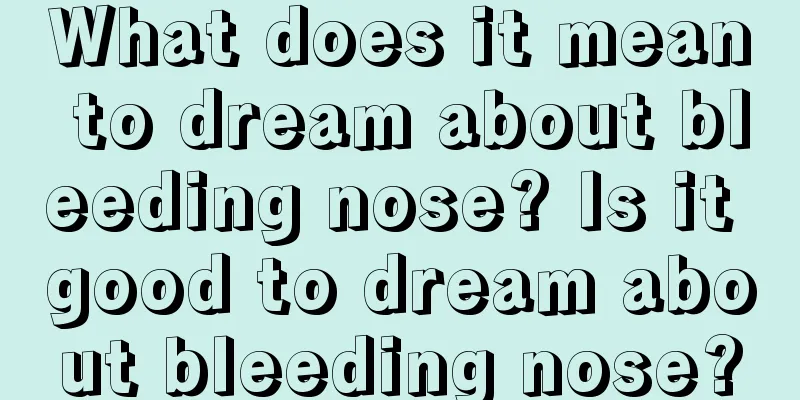 What does it mean to dream about bleeding nose? Is it good to dream about bleeding nose?