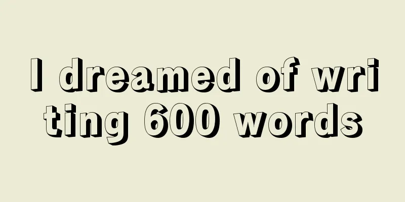 I dreamed of writing 600 words