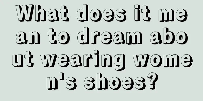 What does it mean to dream about wearing women's shoes?