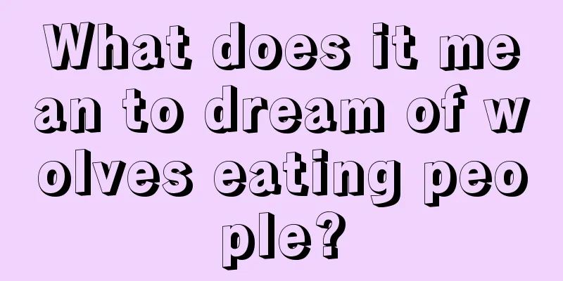 What does it mean to dream of wolves eating people?