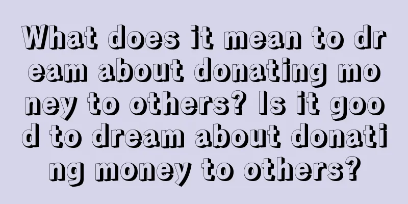 What does it mean to dream about donating money to others? Is it good to dream about donating money to others?