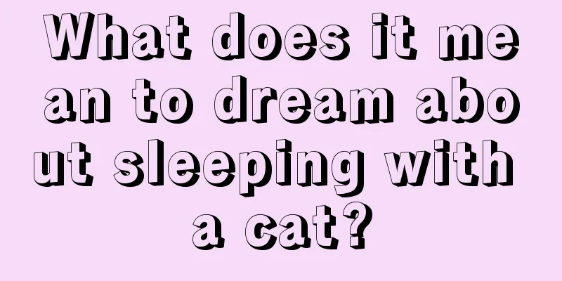 What does it mean to dream about sleeping with a cat?