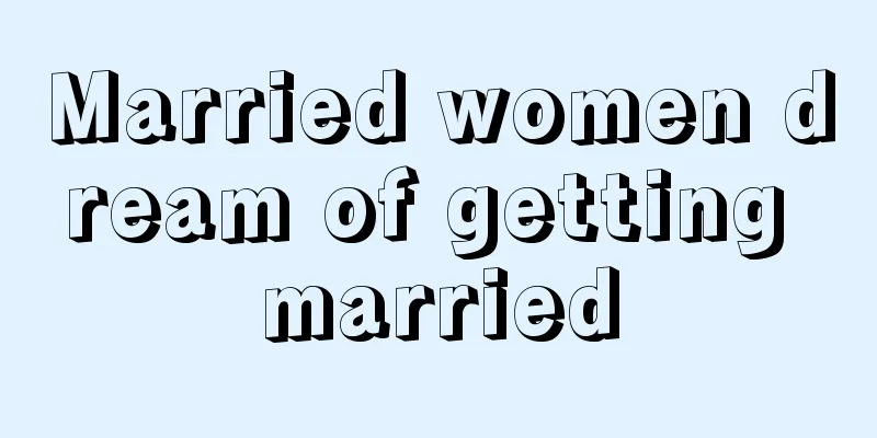 Married women dream of getting married