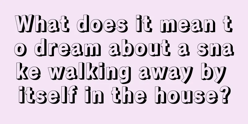 What does it mean to dream about a snake walking away by itself in the house?