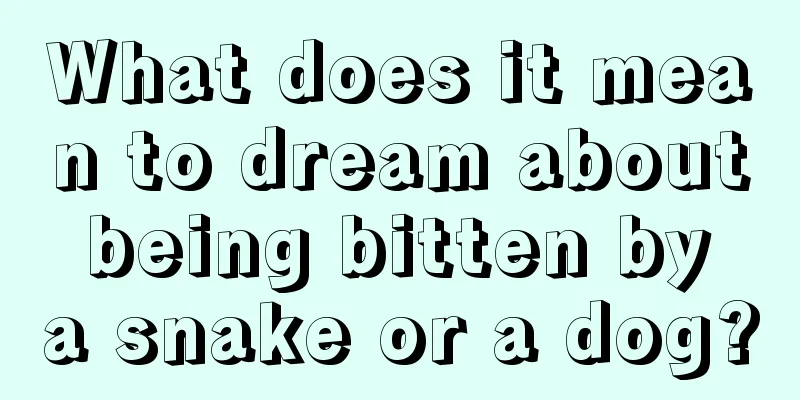 What does it mean to dream about being bitten by a snake or a dog?