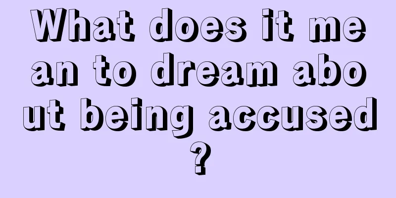 What does it mean to dream about being accused?