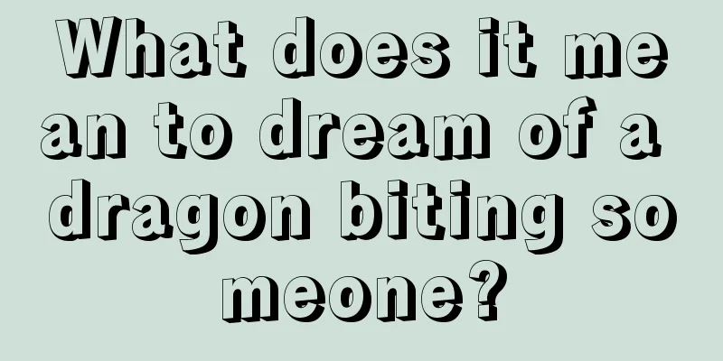 What does it mean to dream of a dragon biting someone?