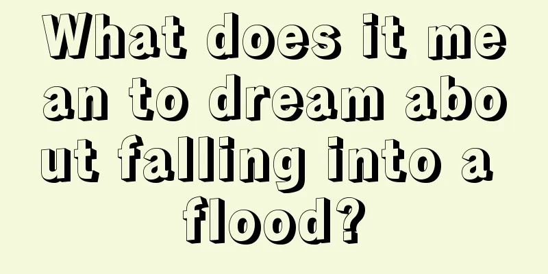 What does it mean to dream about falling into a flood?