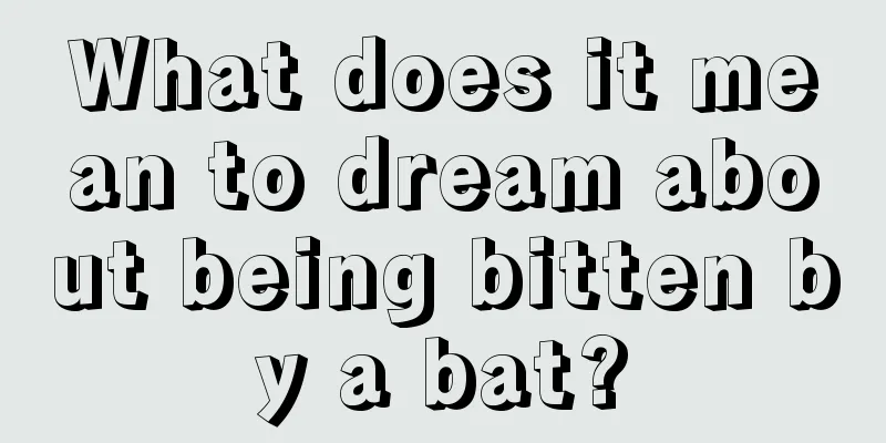 What does it mean to dream about being bitten by a bat?