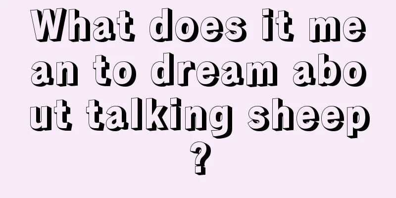 What does it mean to dream about talking sheep?