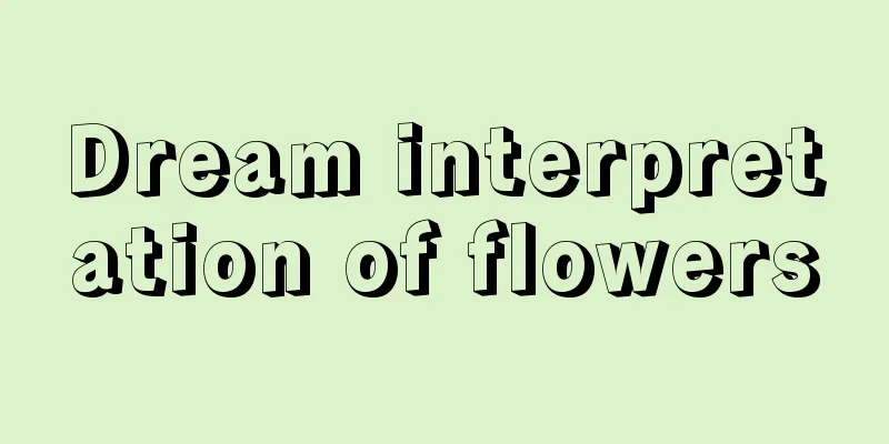 Dream interpretation of flowers