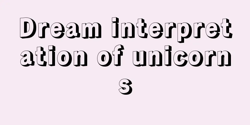 Dream interpretation of unicorns