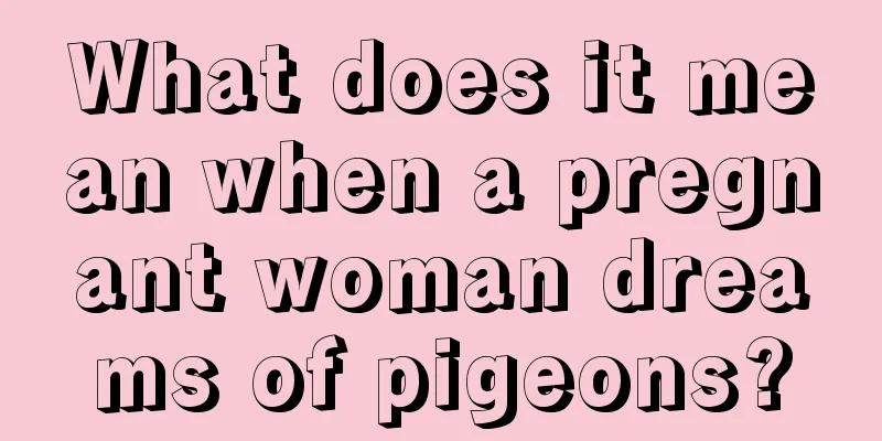 What does it mean when a pregnant woman dreams of pigeons?