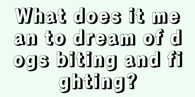 What does it mean to dream of dogs biting and fighting?