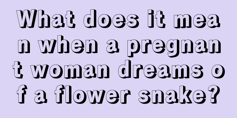 What does it mean when a pregnant woman dreams of a flower snake?