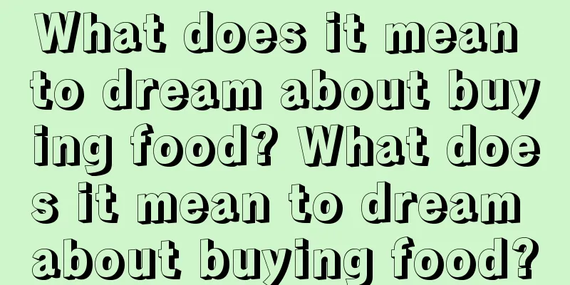 What does it mean to dream about buying food? What does it mean to dream about buying food?