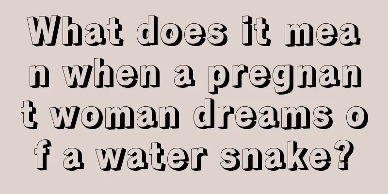 What does it mean when a pregnant woman dreams of a water snake?