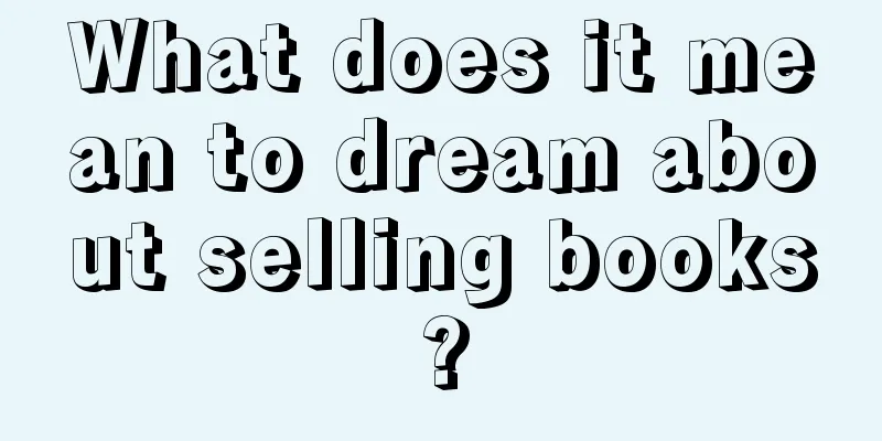 What does it mean to dream about selling books?