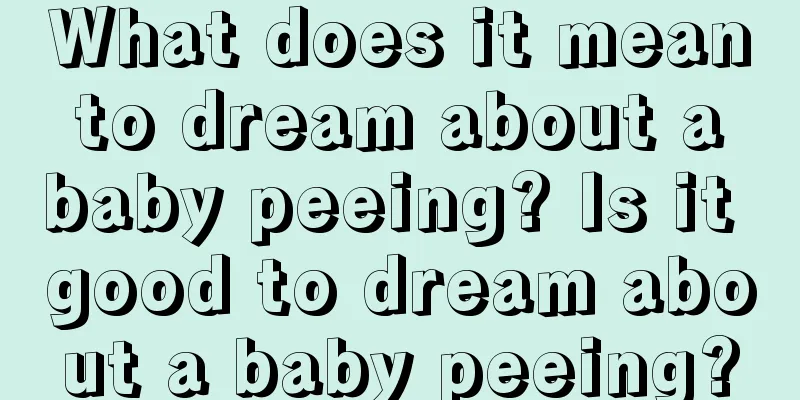 What does it mean to dream about a baby peeing? Is it good to dream about a baby peeing?