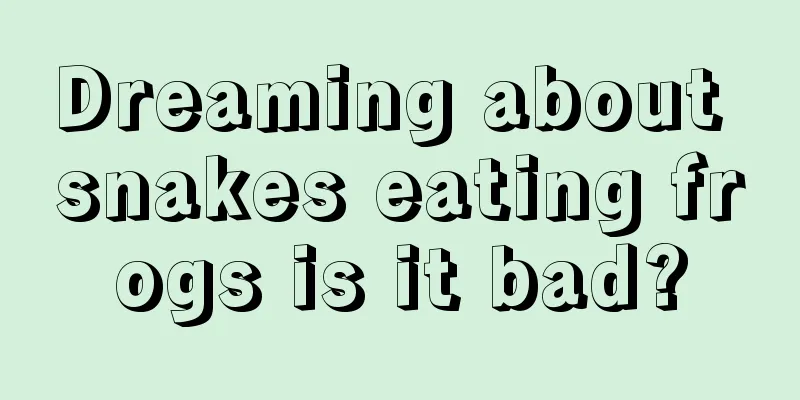 Dreaming about snakes eating frogs is it bad?