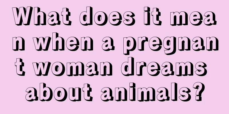 What does it mean when a pregnant woman dreams about animals?