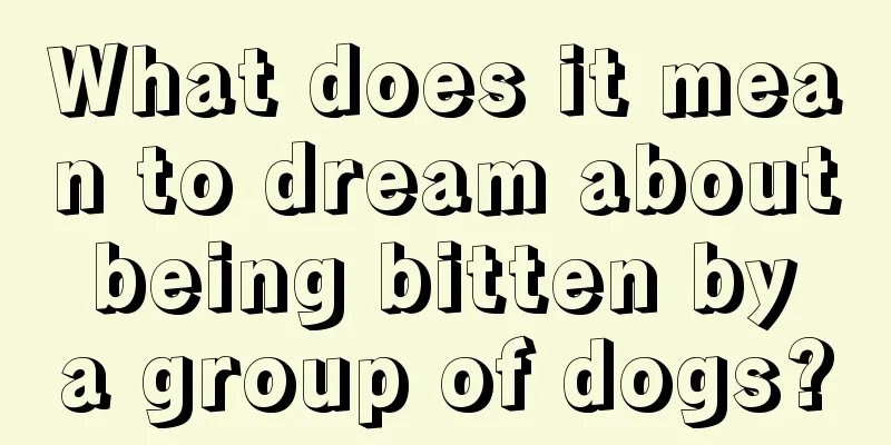 What does it mean to dream about being bitten by a group of dogs?