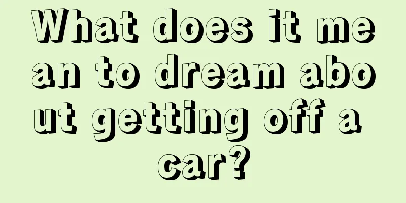 What does it mean to dream about getting off a car?