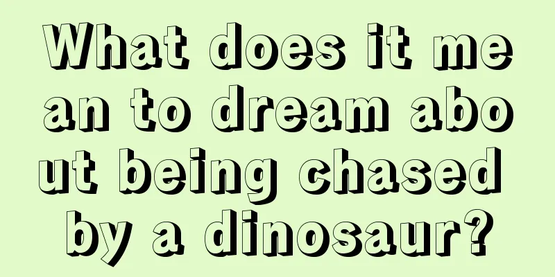 What does it mean to dream about being chased by a dinosaur?