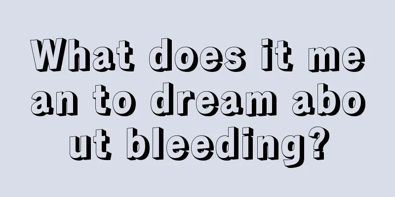 What does it mean to dream about bleeding?