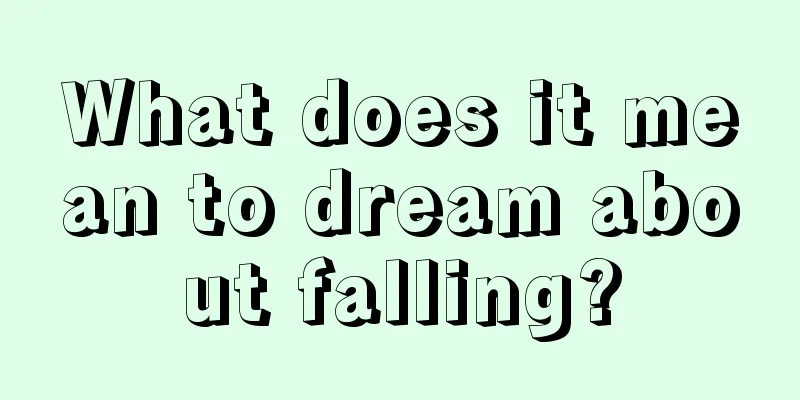 What does it mean to dream about falling?