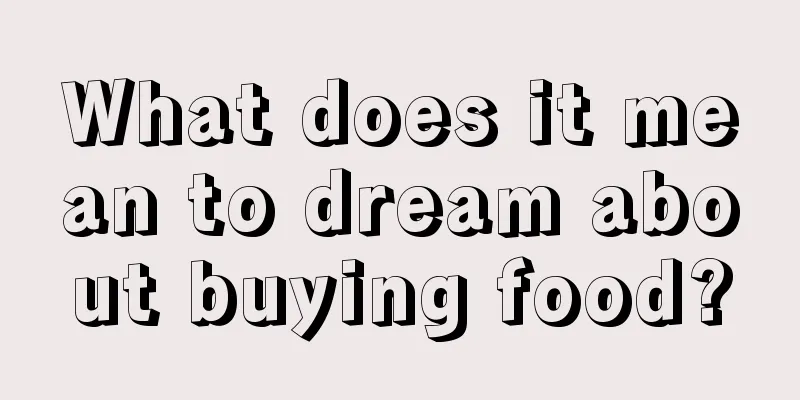 What does it mean to dream about buying food?