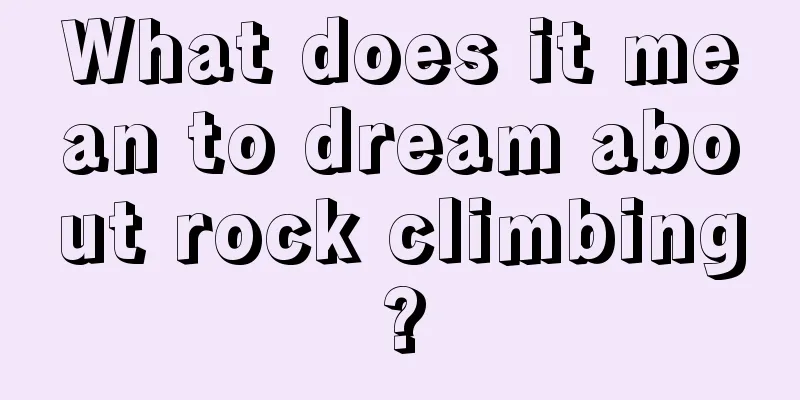 What does it mean to dream about rock climbing?