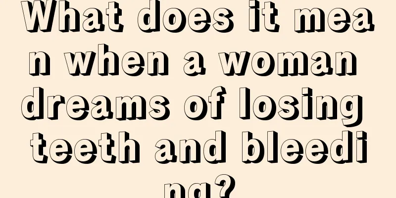 What does it mean when a woman dreams of losing teeth and bleeding?