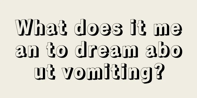 What does it mean to dream about vomiting?