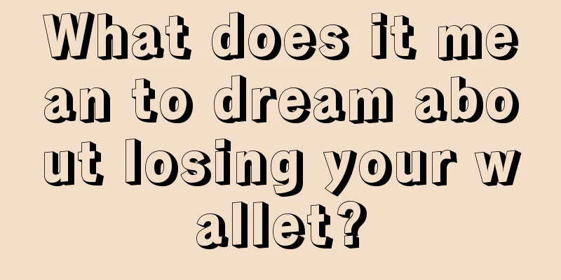 What does it mean to dream about losing your wallet?