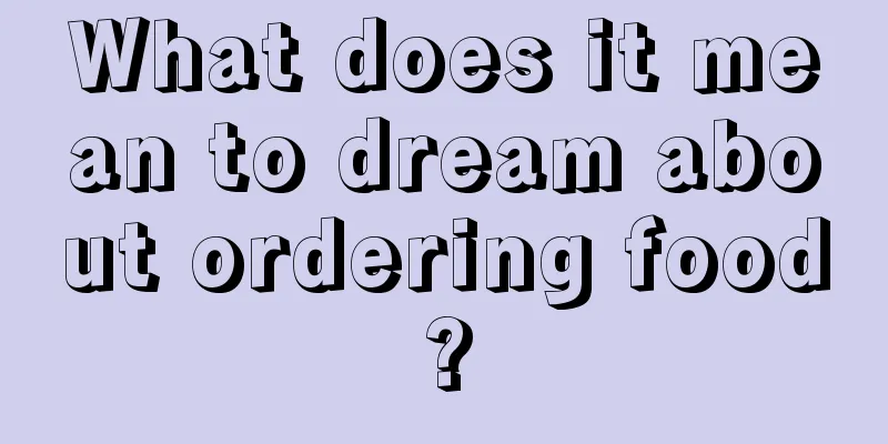 What does it mean to dream about ordering food?