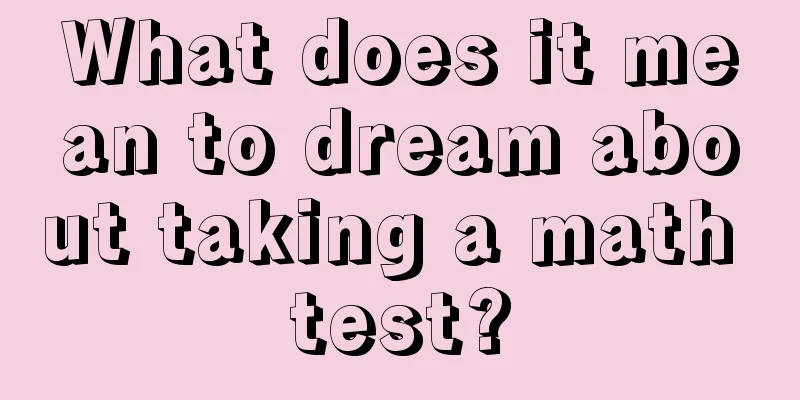 What does it mean to dream about taking a math test?