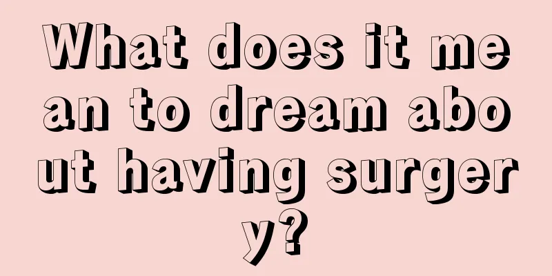 What does it mean to dream about having surgery?