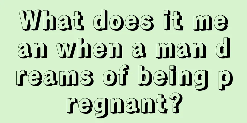 What does it mean when a man dreams of being pregnant?