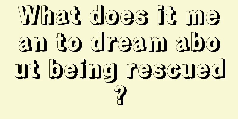 What does it mean to dream about being rescued?