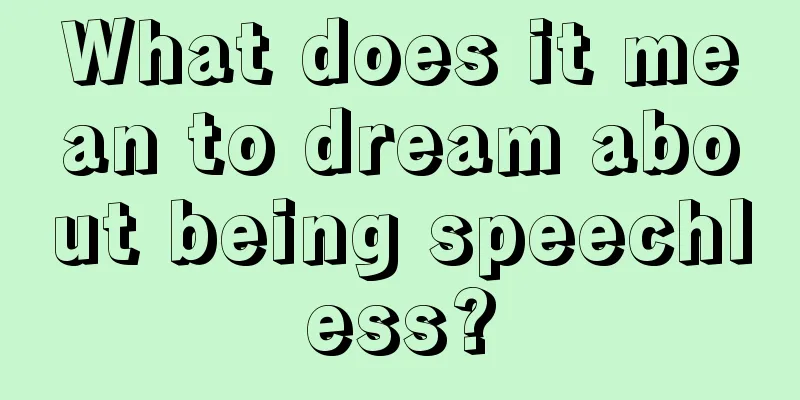 What does it mean to dream about being speechless?