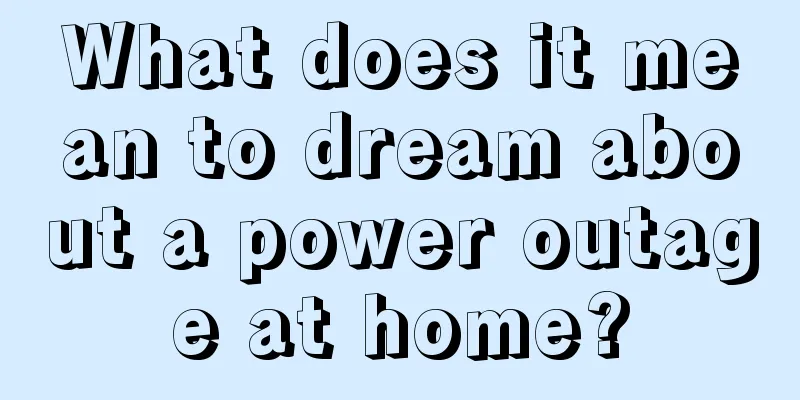 What does it mean to dream about a power outage at home?