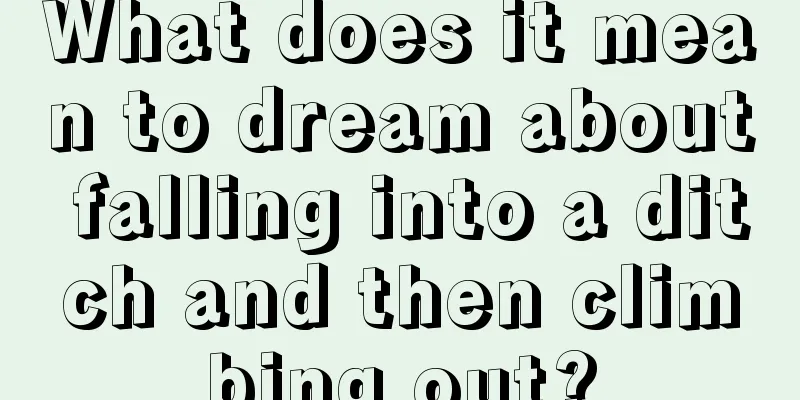 What does it mean to dream about falling into a ditch and then climbing out?